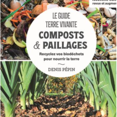 Le Guide du compost et paillage Le Guide du compost et paillage