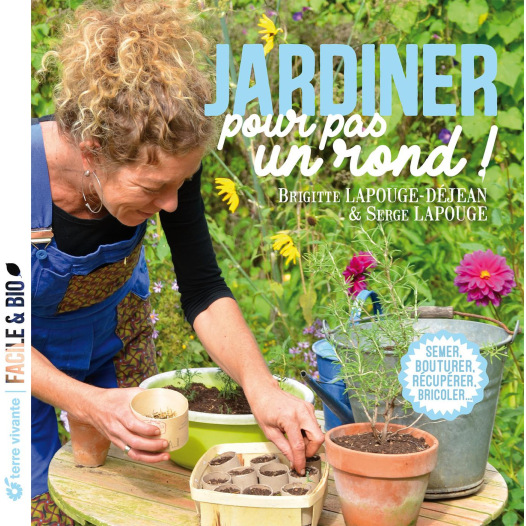 Jardiner pour pas un rond !