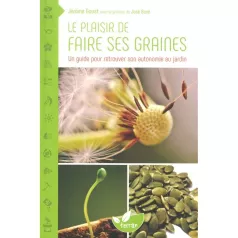 Le plaisir de faire ses graines Le plaisir de faire ses graines