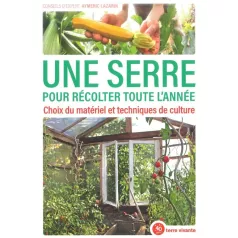 une serre pour récolter toute l'année une serre pour récolter toute l'année
