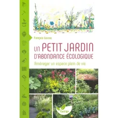 Un petit jardin d'abondance écologique Un petit jardin d'abondance écologique