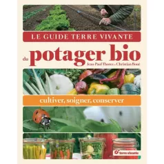 Le Guide Terre Vivante du Potager Bio Le Guide Terre Vivante du Potager Bio