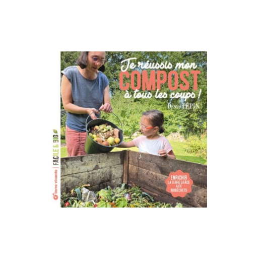 Je réussi mon compost à tous les coups!