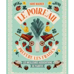 Le poireau préfère les fraises Le poireau préfère les fraises