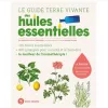 Le guide Terre vivante des huiles essentielles