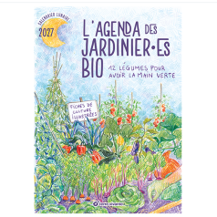 L'Agenda du jardinier BIO 2027
