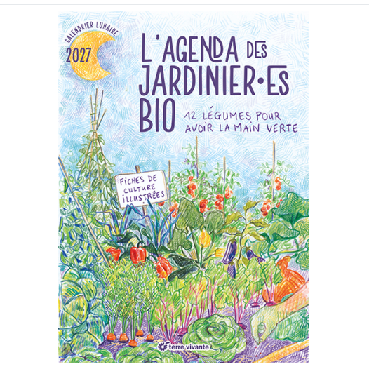 L'Agenda du jardinier BIO 2027