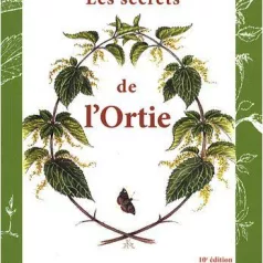 Les secrets de l'Ortie Les secrets de l'Ortie