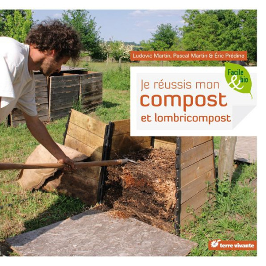 Je réussi mon compost et lombricompost