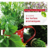 Je cuisine les herbes aromatiques