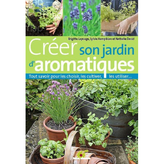 Créer son jardin d'aromatique bio