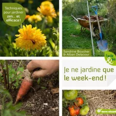 Je ne jardine que le Week-End ! Je ne jardine que le Week-End !