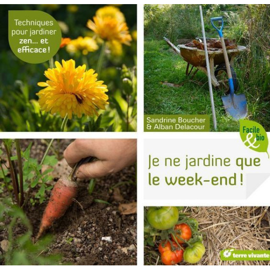 Je ne jardine que le Week-End !