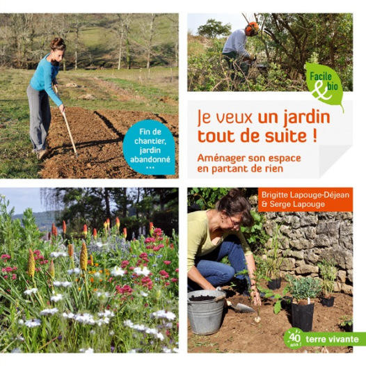 Je veux un jardin tout de suite