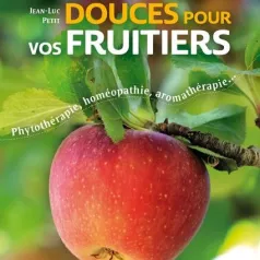 Des médecines douces pour vos fruitiers Des médecines douces pour vos fruitiers