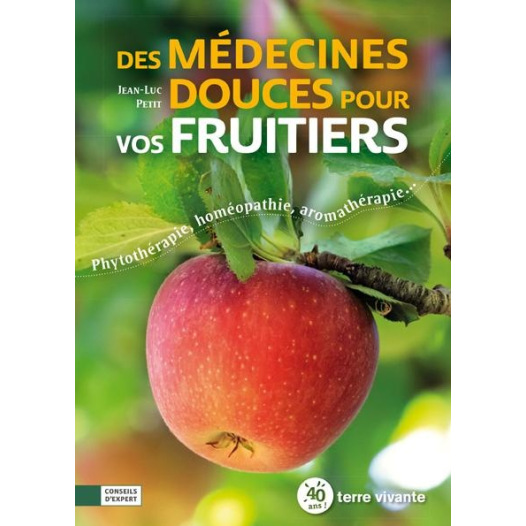 Des médecines douces pour vos fruitiers