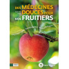 Des médecines douces pour vos fruitiers