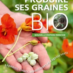 Produire ses graines bio Produire ses graines bio