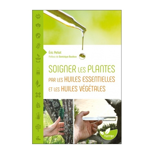 Soigner les plantes par les huiles essentielles