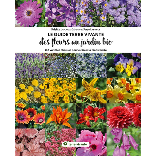 Le guide Terre Vivante des fleurs au jardin BIO